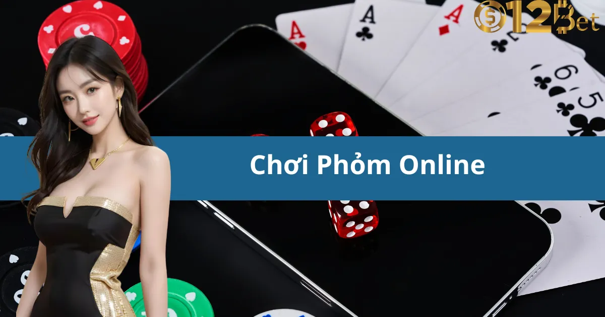 Chơi Phỏm Online 12bet – Game Bài Đổi Thưởng Hấp Dẫn 10 Chơi Phỏm Online 12bet – Game Bài Đổi Thưởng Hấp Dẫn