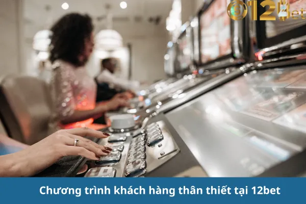 12bet – Cược Slot Machines Đổi Thưởng Cao, Trải Nghiệm Đỉnh Cao 3 12bet – Cược Slot Machines Đổi Thưởng Cao, Trải Nghiệm Đỉnh Cao