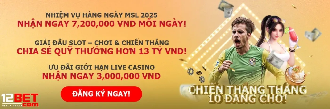 12BET - Nhà Cái Cá Cược Trực Tuyến Số #1 Việt Nam 9 banner 4